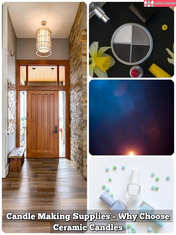 Candle Making Supplies - Why Choose Ceramic Candles Candle Making Supplies – Why Choose Ceramic Candles