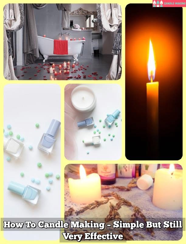 How To Candle Making – Simple But Still Very Effective
