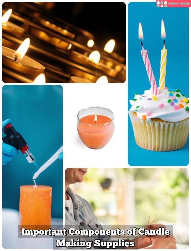 Important Components of Candle Making Supplies Important Components of Candle Making Supplies
