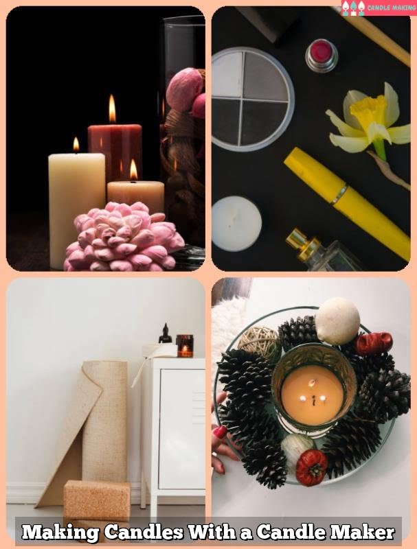 Making Candles With a Candle Maker