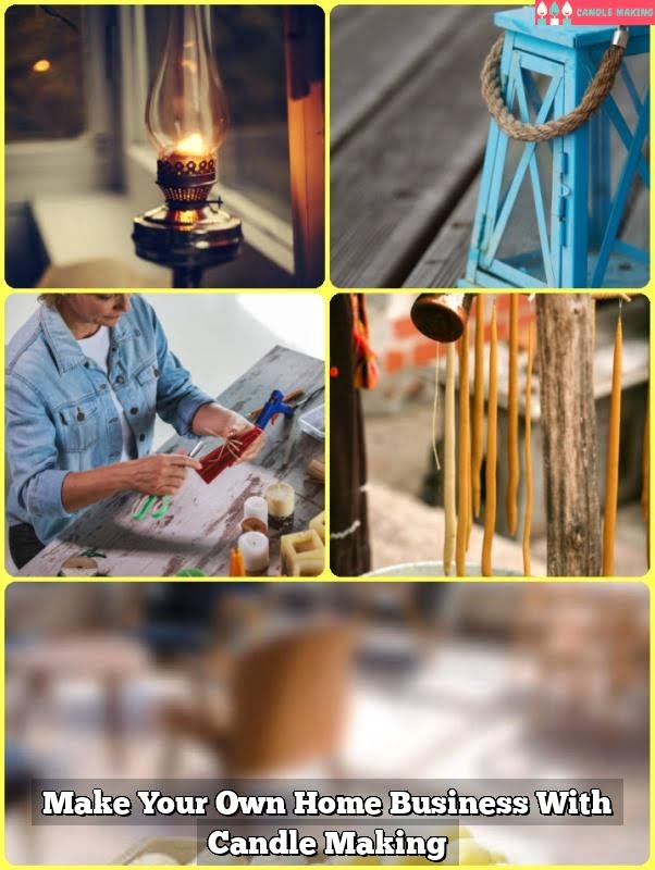 Make Your Own Home Business With Candle Making 1 Make Your Own Home Business With Candle Making